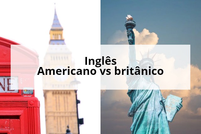 Inglês americano vs britânico